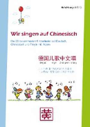 Wir singen auf Chinesisch de Hefei Huang