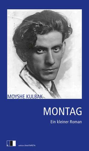 Montag de Moyshe Kulbak
