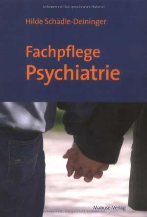 Fachpflege Psychiatrie de Hilde Schädle-Deininger