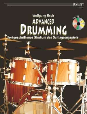 Advanced Drumming (+CD) de Wolfgang Kroh