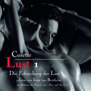 Lust 1 - Die Erforschung der Lust de Cosette