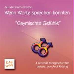 Gaymischte Gefühle de Jochen G. Heckmann