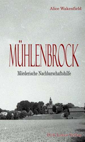 Mühlenbrock de Alice Wakenfield