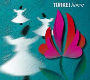 Türkei hören - Das Türkei-Hörbuch de Martin Greve