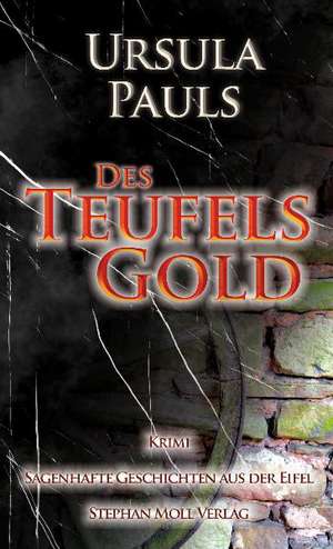 Des Teufels Gold de Ursula Pauls