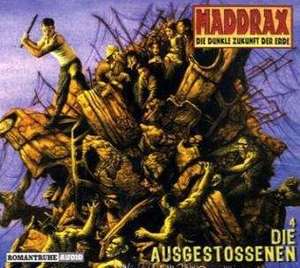 Maddrax 04. Die Ausgestossenen. 2 CDs de Brian Frost