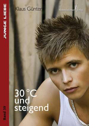 30°C und steigend de Klaus Günter