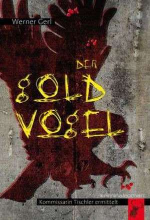 Der Goldvogel de Werner Gerl