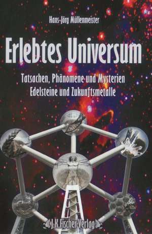 Erlebtes Universum de Hans-Jörg Müllenmeister