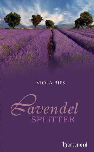 Lavendelsplitter de Viola Ries