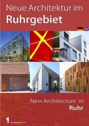 Neue Architektur im Ruhrgebiet de Detlev Bruckhoff