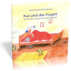 Kai und die Angst de Ruth Fleury