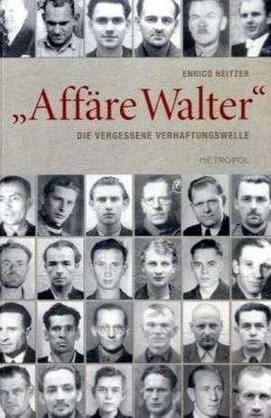 "Affäre Walter" de Enrico Heitzer