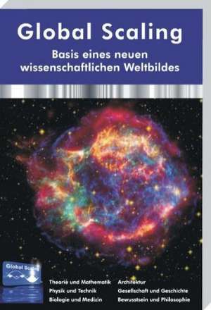 Global Scaling - Basis eines neuen wissenschaftlichen Weltbildes de Hartmut Müller