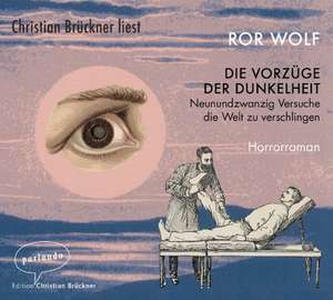 Die Vorzüge der Dunkelheit de Ror Wolf