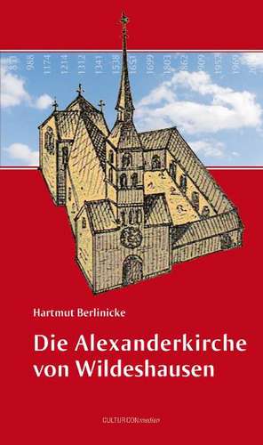 Die Alexanderkirche von Wildeshausen de Hartmut R. Berlinicke