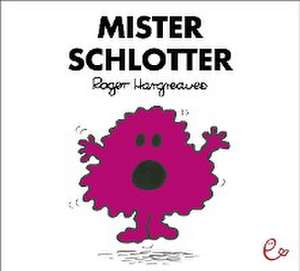 Mister Schlotter de Roger Hargreaves