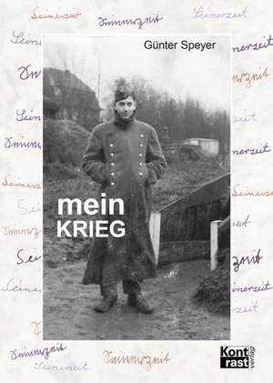 Mein Krieg de Günter Speyer