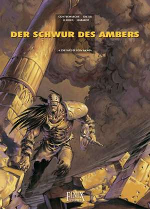 Der Schwur des Ambers 04. Die Wüste von Akaba de Dieter