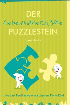 Der 47. Puzzlestein de Carola Seifert