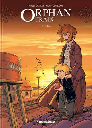 Orphan Train 03: Lisa de Philippe Charlot