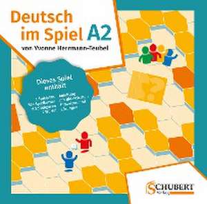 Deutsch im Spiel A2 de Yvonne Herrmann-Teubel