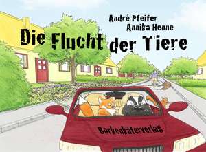 Die Flucht der Tiere de André Pfeifer