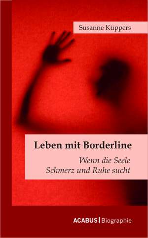 Leben mit Borderline de Susanne Küppers