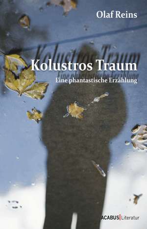 Kolustros Traum de Olaf Reins