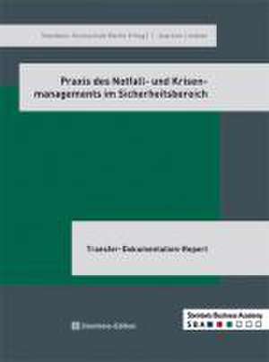 Praxis d. Notfall- u. Krisenmanagements im Sicherheitsbereich de Joachim Lindner