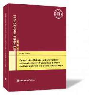 Entwurf einer Methode zur Bewertung der serviceorientierten IT-Architektur (SOA) auf der Basis empirisch ermittelter Anforderungen de Martin Fiedler