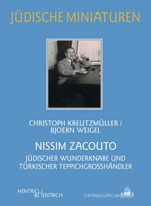 Nissim Zacouto (1891-1987) de Christoph Kreutzmüller