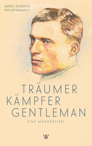 Träumer Kämpfer Gentleman de Daniel Plassnig