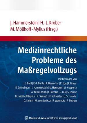 Medizinrechtliche Probleme des Maßregelvollzugs de Jürgen Hammerstein