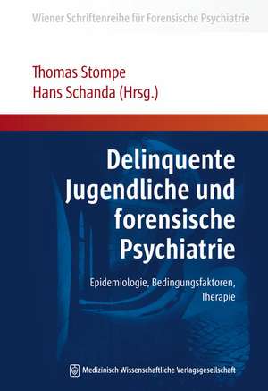 Delinquente Jugendliche und forensische Psychiatrie de Thomas Stompe