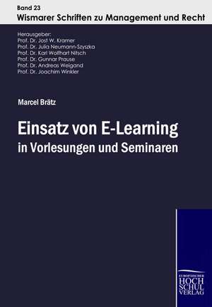 Einsatz von E-Learning in Vorlesungen und Seminaren de Marcel Brätz