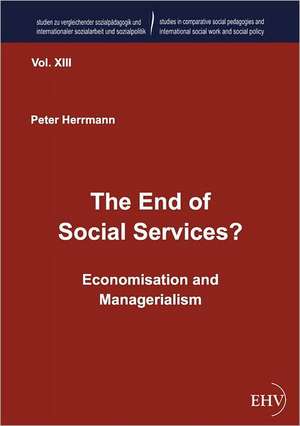 The End of Social Services? de Peter Herrmann