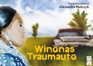 Winonas Traumauto de Alexandra Walczyk