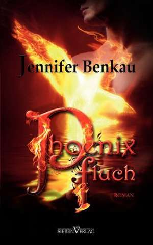 Phoenixfluch de Jennifer Benkau