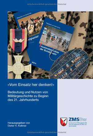 »Vom Einsatz her denken!« de Dieter H. Kollmer