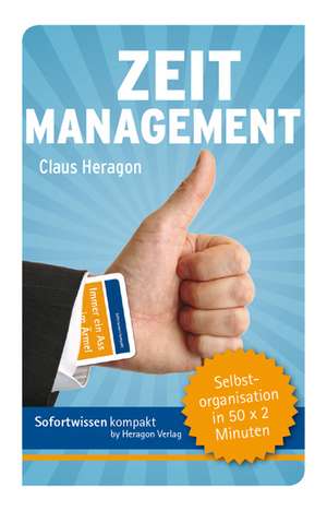 Sofortwissen kompakt. Zeitmanagement de Claus Heragon