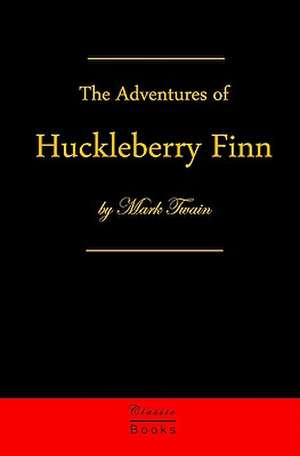 Adventures of Huckleberry Finn de Mark Twain