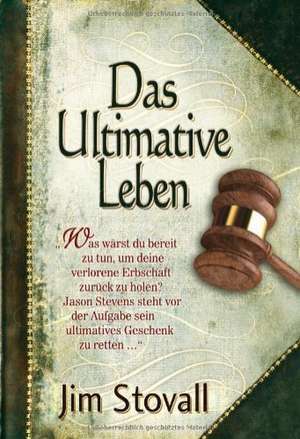 Das Ultimative Leben de Jim Stovall