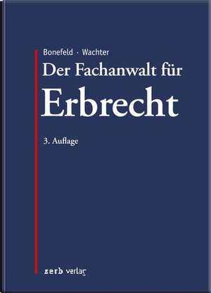 Der Fachanwalt für Erbrecht de Michael Bonefeld