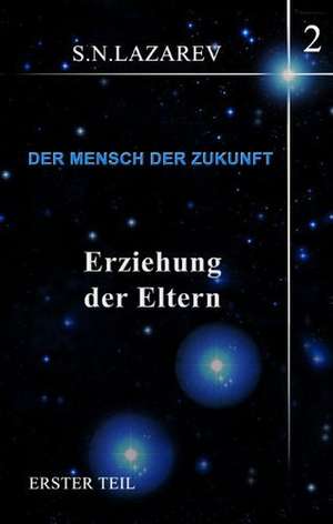 Erziehung der Eltern 2/1 de S. N. Lazarev