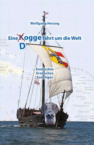 Eine Dogge fährt um die Welt de Wolfgang Herzog