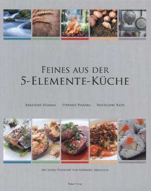 Feines aus der 5-Elemente-Küche de Stefanie Hamma