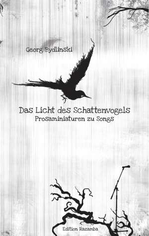 Das Licht des Schattenvogels de Georg Bydlinski