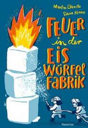 Feuer in der Eiswürfelfabrik de Martin Ebbertz