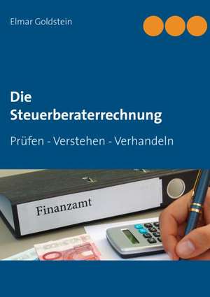 Die Steuerberaterrechnung de Elmar Goldstein
